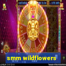 smm wildflowers